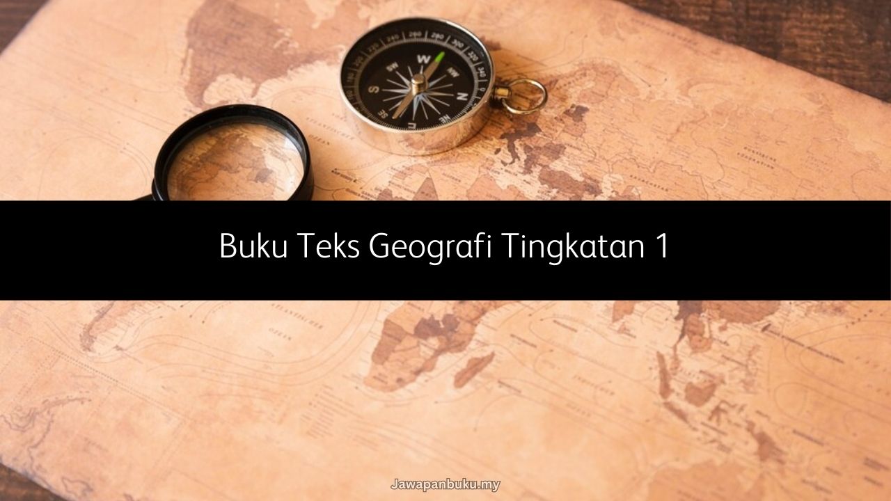 buku teks geografi tingkatan 1