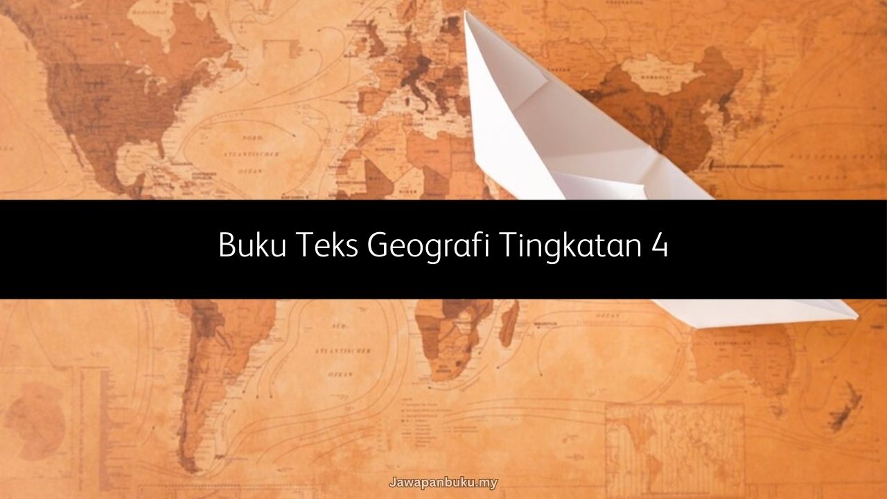 buku teks geografi tingkatan 4