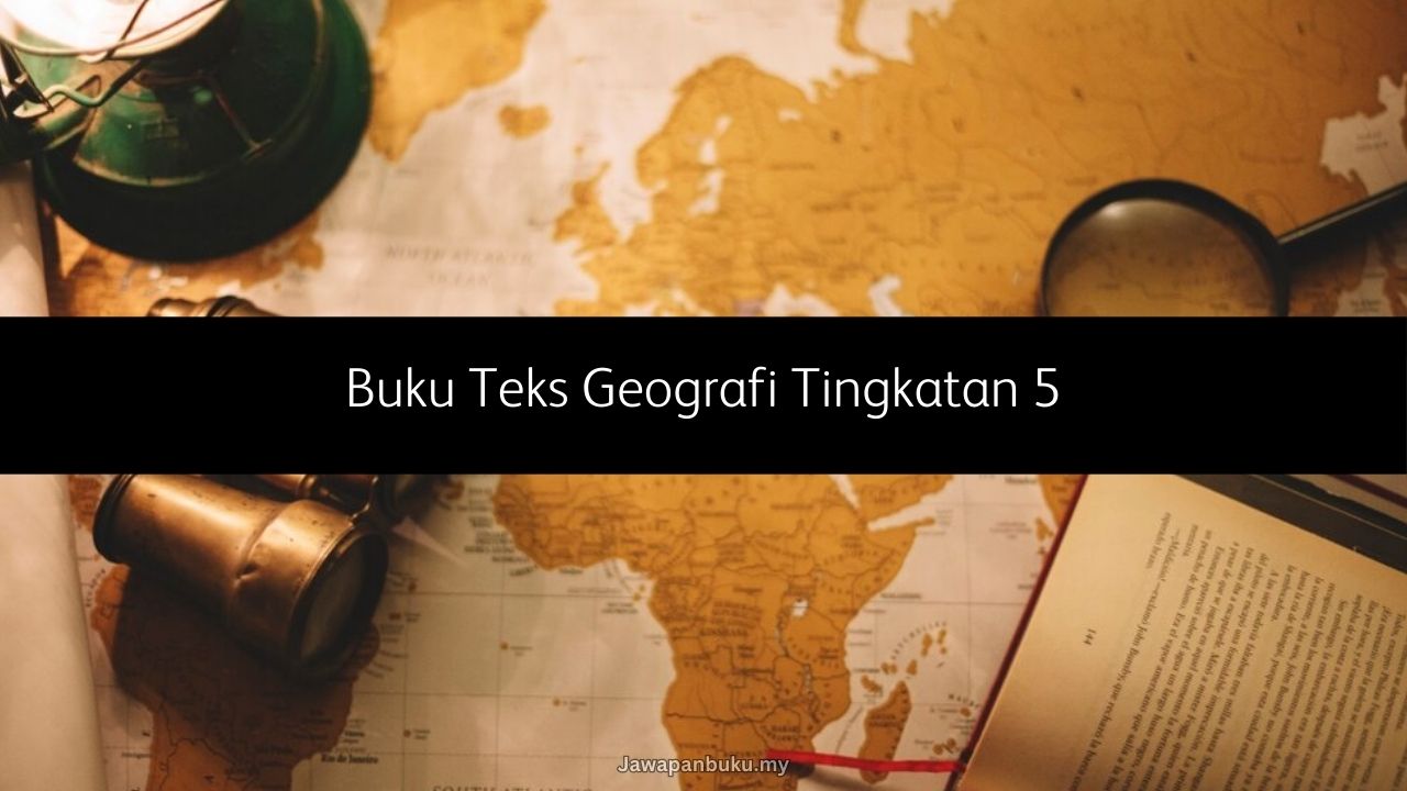 buku teks geografi tingkatan 5
