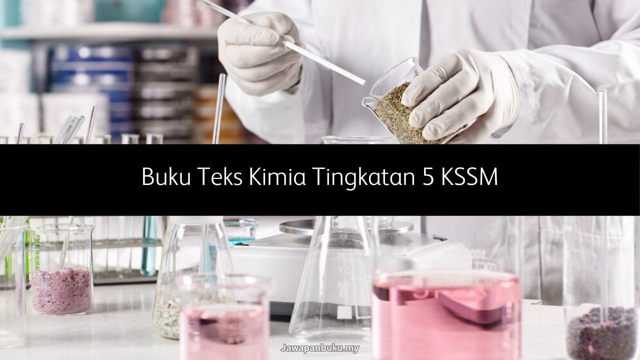 buku teks kimia tingkatan 5 kssm