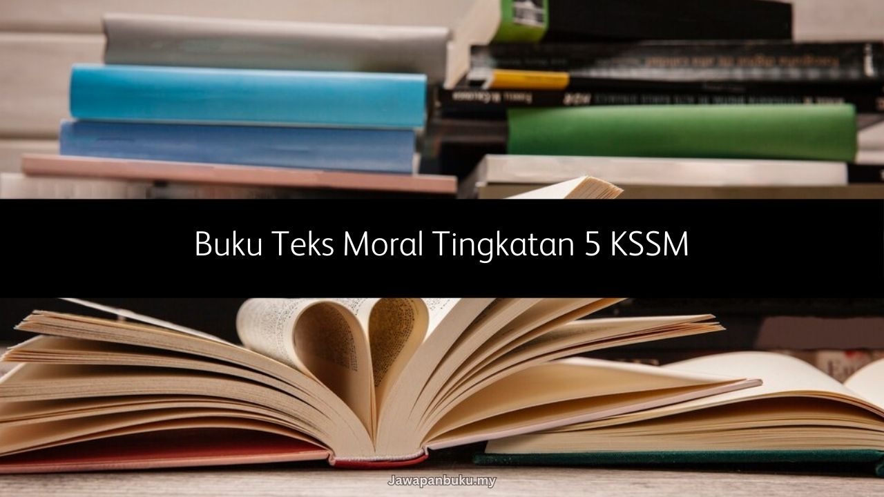 buku teks moral tingkatan 5