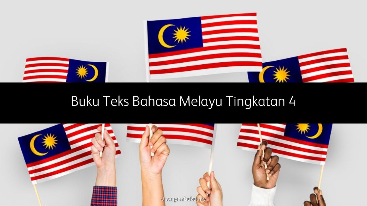 buku teks bahasa melayu tingkatan 4