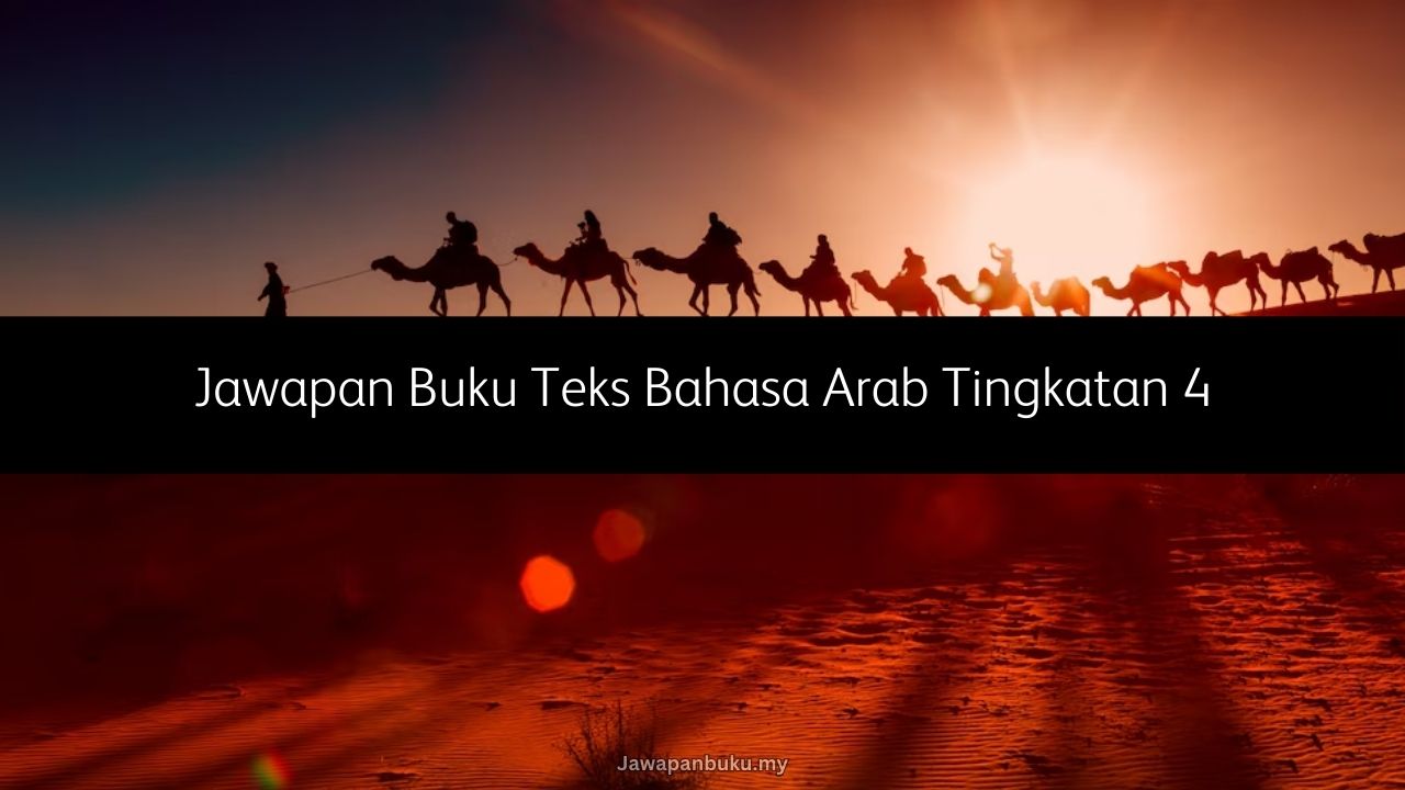 jawapan buku teks bahasa arab tingkatan 4