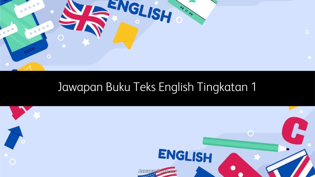 jawapan buku teks english tingkatan 1